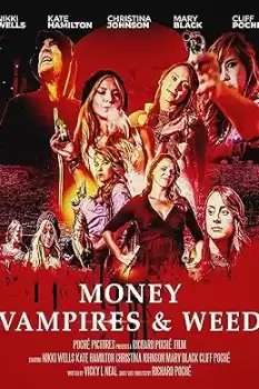 Money, Vampires & Weed