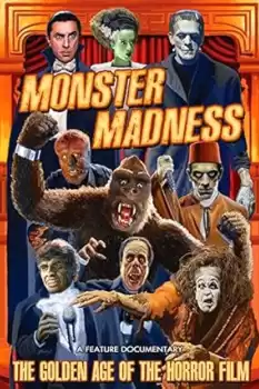 Monster Madness: The Golden Age of the Horror Film