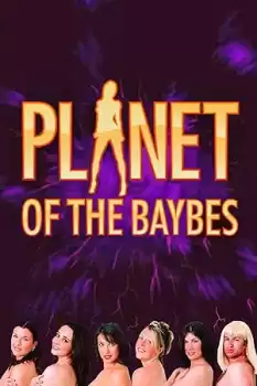 Planet of the Baybes