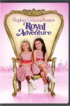 Sophia Grace & Rosie's Royal Adventure