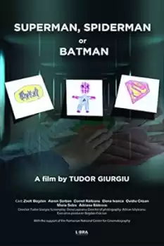 Superman, Spiderman or Batman