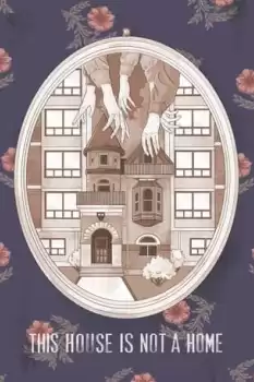 This House Is Not a Home