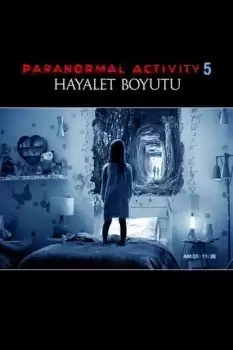 Paranormal Aktivite: Hayalet Boyutu