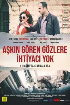Aşkın Gören Gözlere İhtiyacı Yok