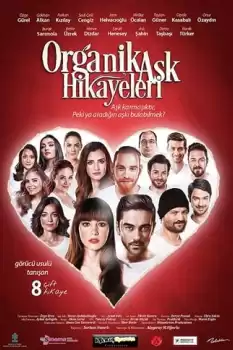 Organik Aşk Hikayeleri