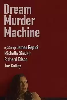 Dream Murder Machine
