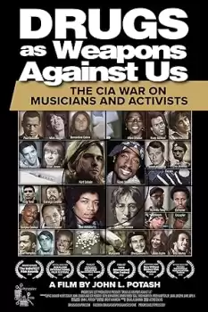 Drugs as Weapons Against Us: The CIA War on Musicians and Activists