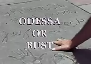 Odessa or Bust