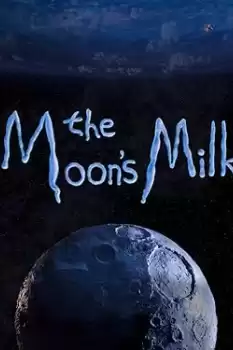 The Moon's Milk