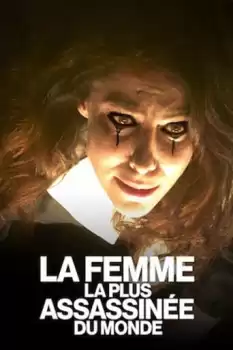 La femme la plus assassinée du monde