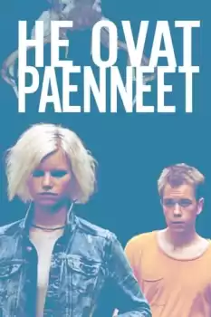 He ovat paenneet