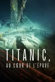 Titanic, au coeur de l'épave