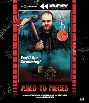 Axed to Pieces