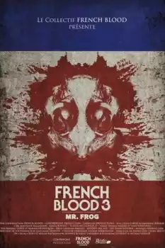 French Blood 3: Mr. Frog