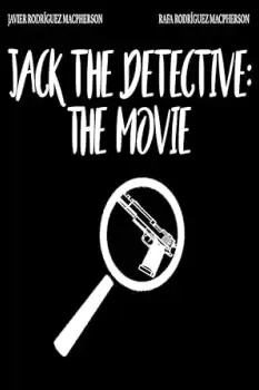 Jack the Detective: The Movie