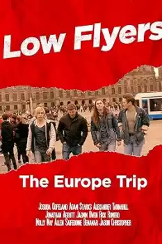Low Flyers: The Europe Trip