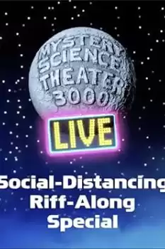 The MST3K LIVE Social Distancing Riff-Along Special