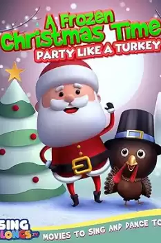 A Frozen Christmas Dance: Party Like a Turkey