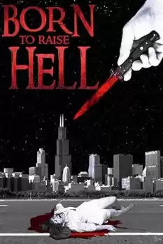 Born to Raise Hell