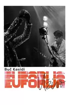 Buc Kesidi: Euforija uzivo