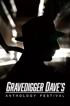 Gravedigger Dave's Anthology Festival