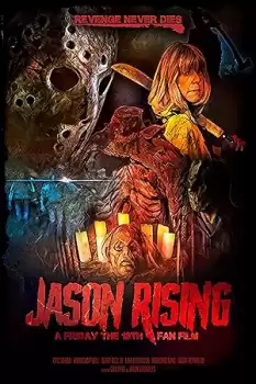 Jason Rising: A Friday the 13th Fan Film