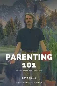 Parenting 101: Advice by the Clueless