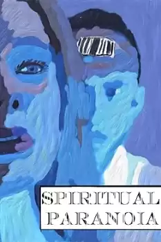 Spiritual Paranoia