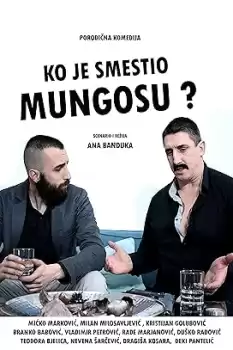 Ko je smestio Mungosu?