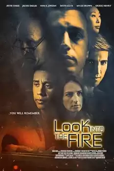 Look Into the Fire