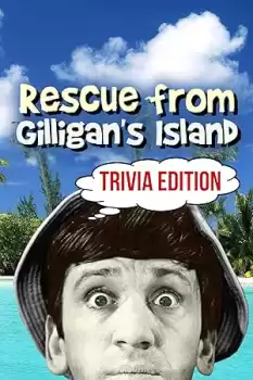 Rescue from Gilligan's Island: Trivia Edition