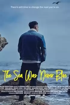 The Sea Was Never Blue