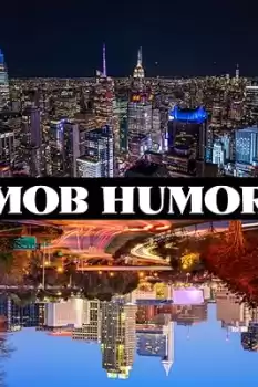 Mob Humor
