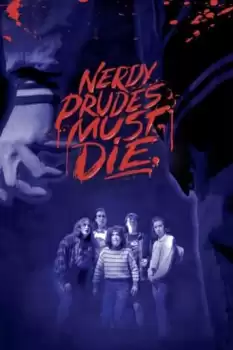 Nerdy Prudes Must Die