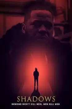 SHADOWS : The Movie