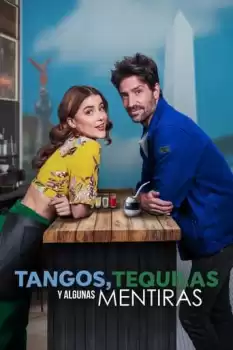 Tangos, tequilas y algunas mentiras