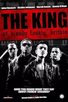 The King of Bloody Fookin' Britain